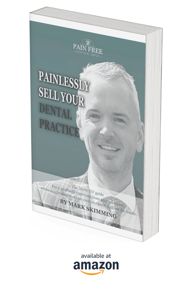 "Painlessly Sell Your Dental Practice" by Mark Skimming
